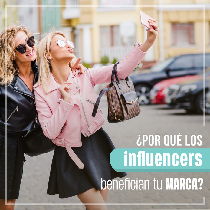 Por qué los influencers benefician tu marca